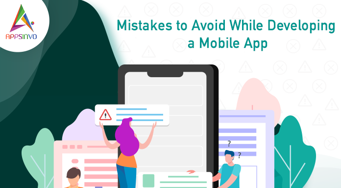 mistakes-avoid-app-development-byappsinvo