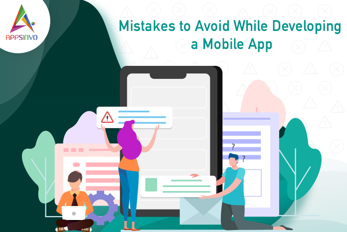 mistakes-avoid-app-development-byappsinvo