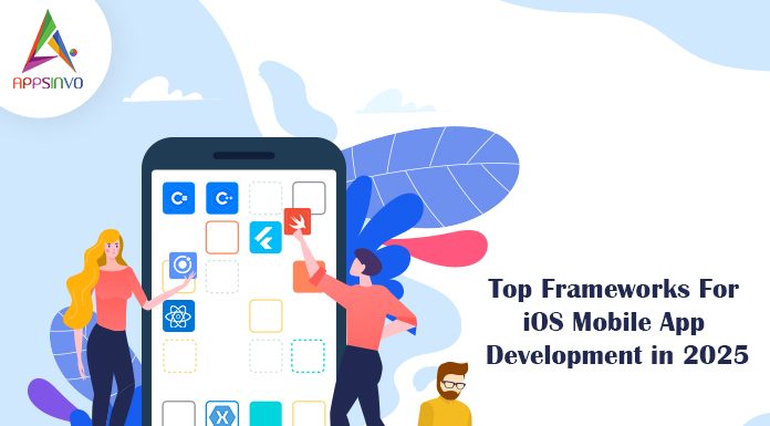 Top Frameworks For iOS Mobile App Development in 2025