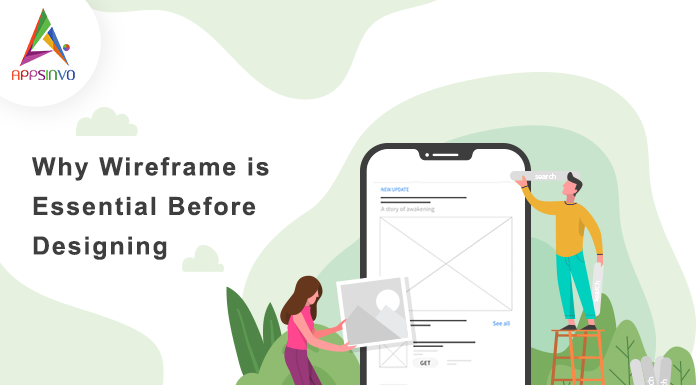 Why Wireframe is Essential Before Designing wireframes-by-appsinvo