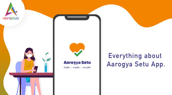 Everything about Aarogya Setu App-byappsinvo.