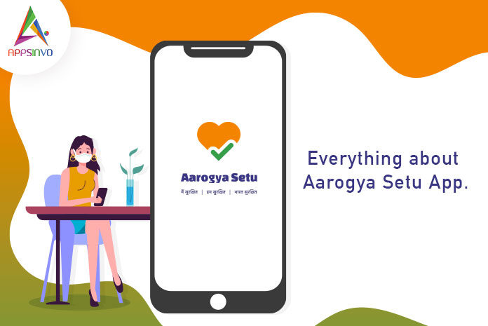 Everything about Aarogya Setu App-byappsinvo.