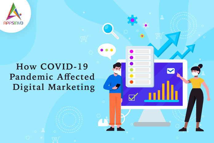 How-COVID-19-Pandemic-Affected-Digital-Marketing-byappsinvo