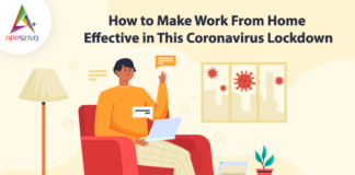 How-to-Make-Work-From-Home-Effective-in-This-Coronavirus-Lockdown-byappsinvo