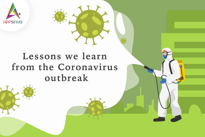 Lessons We Learn from the Coronavirus Outbreak-byappsinvo.