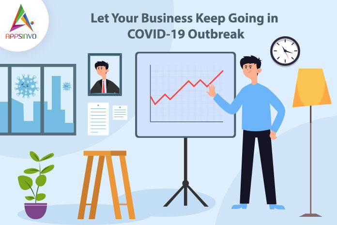 Let Your Business Keep Going in COVID-19 Outbreak-byappsinvo