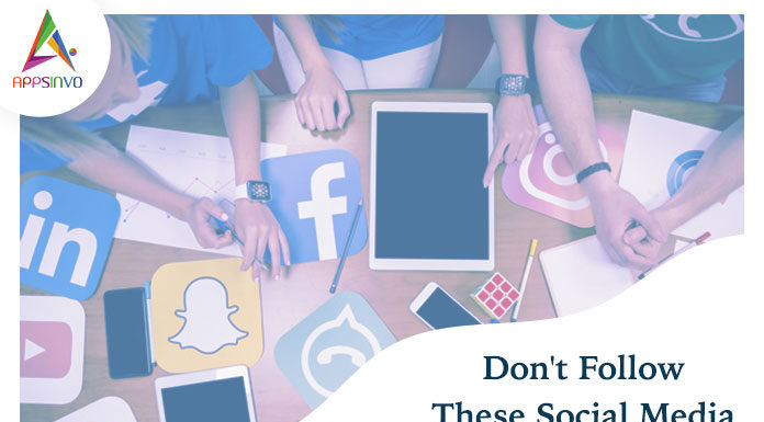 Don’t Follow These Social Media Etiquettes Don't Follow These Social Media Etiquettes-byappsinvo