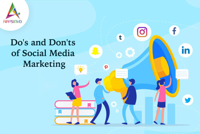 Do's and Don'ts of social media marketing-byappsinvo