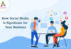 How Social Media is Significant for Your Business-byappsinvo