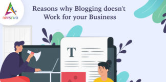 Reasons why Blogging doesn't Work for your Business-byappsinvo