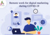 Remote Work for Digital Marketing During COVID-19-byappsinvo