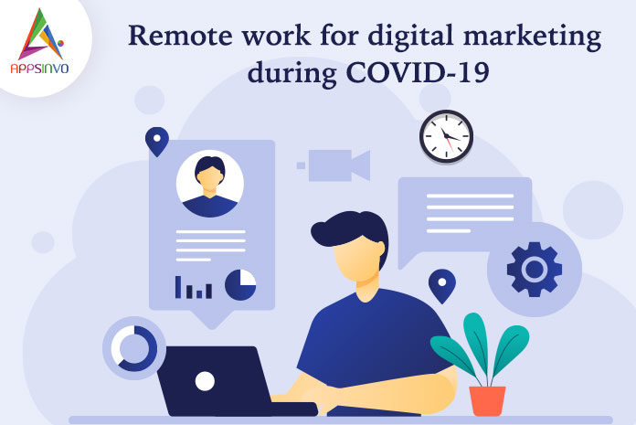 Remote Work for Digital Marketing During COVID-19-byappsinvo