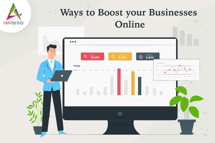 Ways to Boost your Businesses Online-byappsinvo