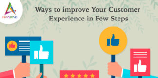 Ways to Improve Your Customer Experience in Few Steps-byappsinvo