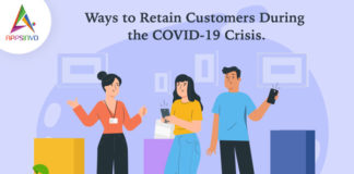 Ways to Retain Customers During the COVID-19 Crisis-byappsinvo