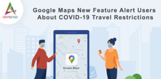 Google Maps New Feature Alert Users About COVID-19-byappsinvo