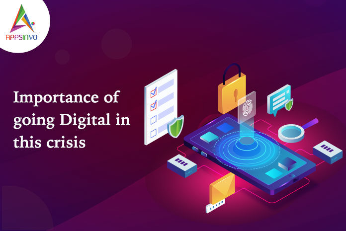 Importance-of-going-Digital-in-this-crisis-byappsinvo.
