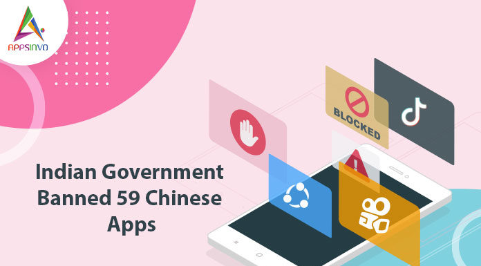 Indian Government Banned 59 Chinese Apps-byappsinvo.