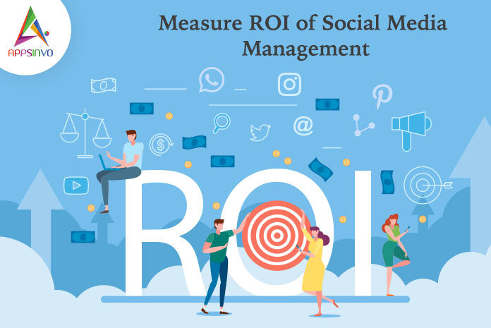 Measure ROI of Social Media Maganement-byappsinvo
