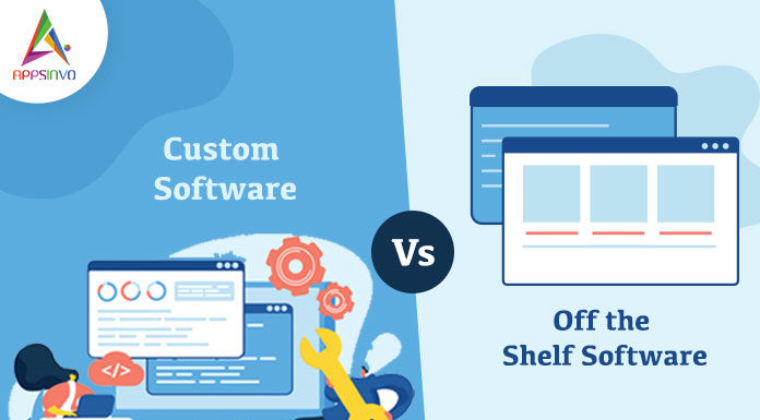 Things Need to Know About Custom Software Vs Off the Shelf-byappsinvo