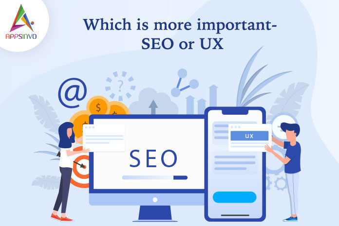 Which is More Important- SEO or UX-byappsinvo