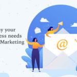 Why-Your-Business-Needs-Email-Marketing-byappsinvo