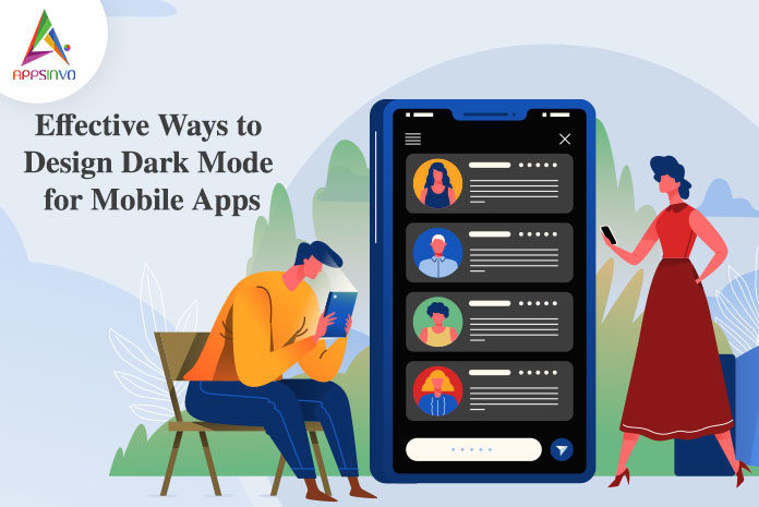 Effective Ways to Design Dark Mode for Mobile Apps-byappsinvo