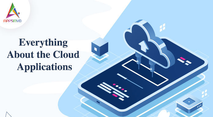 Everything About the Cloud Applications-byappsinvo