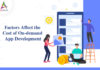 Factors Affect the Cost of On-Demand App Development-byappsinvo