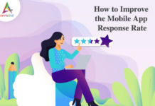 How to Improve the Mobile App Response Rate-byappsinvo
