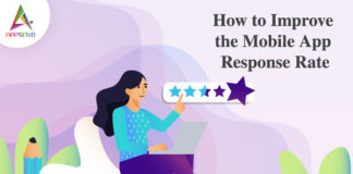 How to Improve the Mobile App Response Rate-byappsinvo