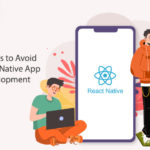 Mistakes to Avoid in React Native App Development-byappsinvo