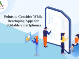 Points to Consider While Developing Apps for Foldable Smartphones-byappsinvo.