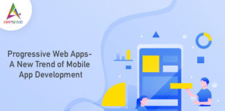 Progressive Web Apps- A New Trend of Mobile App Development-byappsinvo