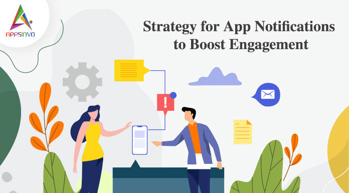 Strategy-for-App-Notifications-to-Boost-Engagement-byappsinvo