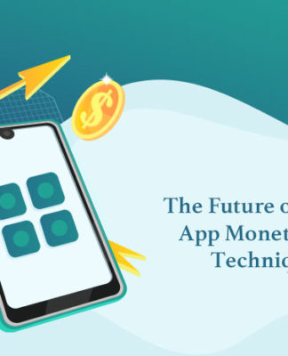 The Future of Mobile App Monetization Techniques-byappsinvo