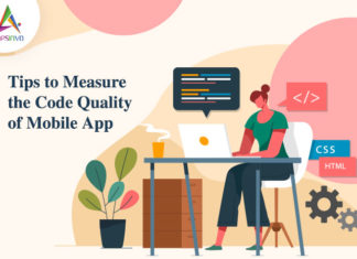 Tips to Measure the Code Quality of Mobile App Tips to Measure the Code Quality of Mobile App-byappsinvo.
