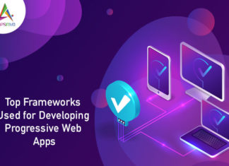 Top Frameworks Used for Developing Progressive Web Apps Top Frameworks Used for Developing Progressive Web Apps-byappsinvo
