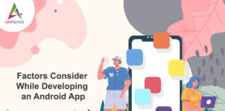 Factors Consider While Developing an Android App-byappsinvo