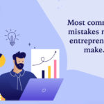 Most-Commons-Mistakes-Many-Entrepreneurs-Make-byappsinvo