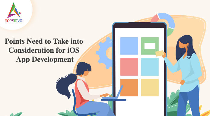 Points Need to Take into Consideration for iOS App Development Points Need to Take into Consideration for iOS App Development-byappsinvo