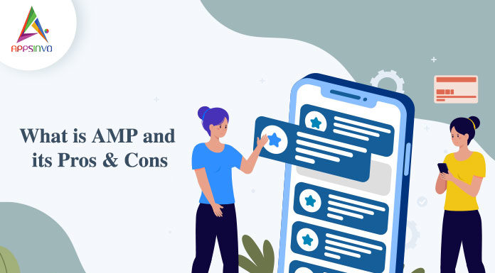 What is AMP and its Pros & Cons-byappsinvo