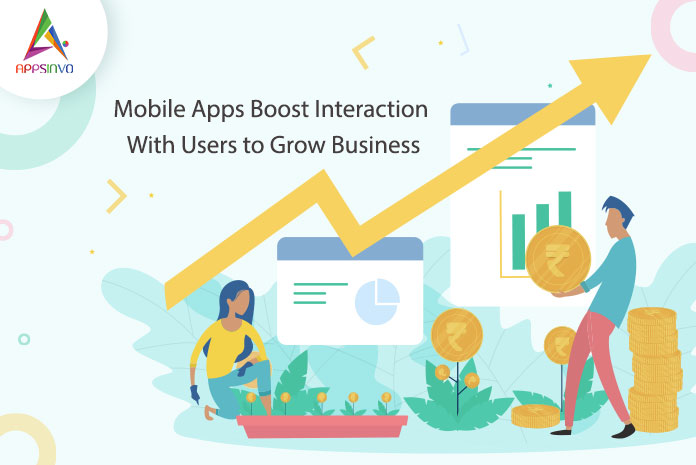 Mobile-Apps-Boost-Interaction-With-Users-to-Grow-Business-byappsinvo.jpg