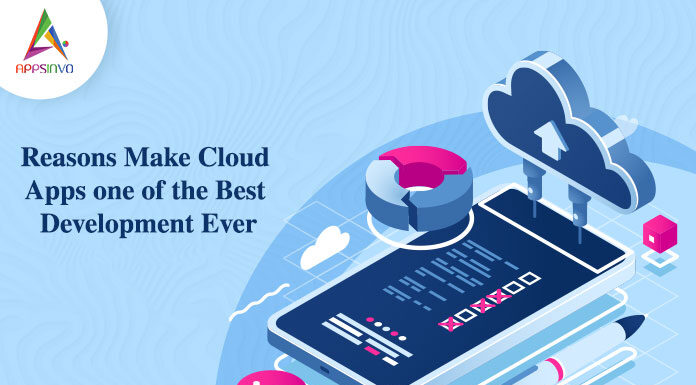 Reasons-Make-Cloud-Apps-one-of-the-Best-Development-Ever-byappsinvo.