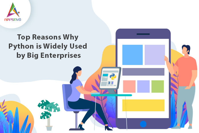 op Reasons Why Python is Widely Used by Big Enterprises-byappsinvo.j
