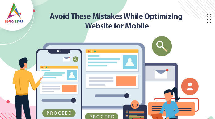 Avoid These Mistakes While Optimizing Website for Mobile Avoid-These-Mistakes-While-Optimizing-Website-for-Mobile-byappsinvo.