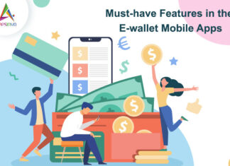 Must-have Features in the E-wallet Mobile Apps Must-have Features in the E-wallet Mobile Apps-byappsinvo.j