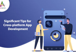 Significant Tips for Cross-platform App Development Significant Tips for Cross-platform App Development-byappsinvo.jpg