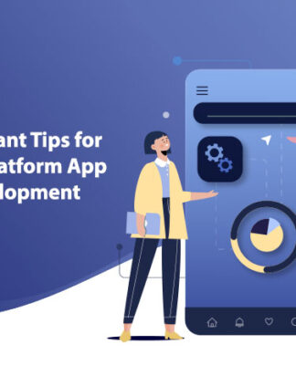 Significant Tips for Cross-platform App Development Significant Tips for Cross-platform App Development-byappsinvo.jpg