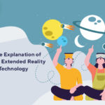 Simple Explanation of What is Extended Reality Technology-byappsinvo